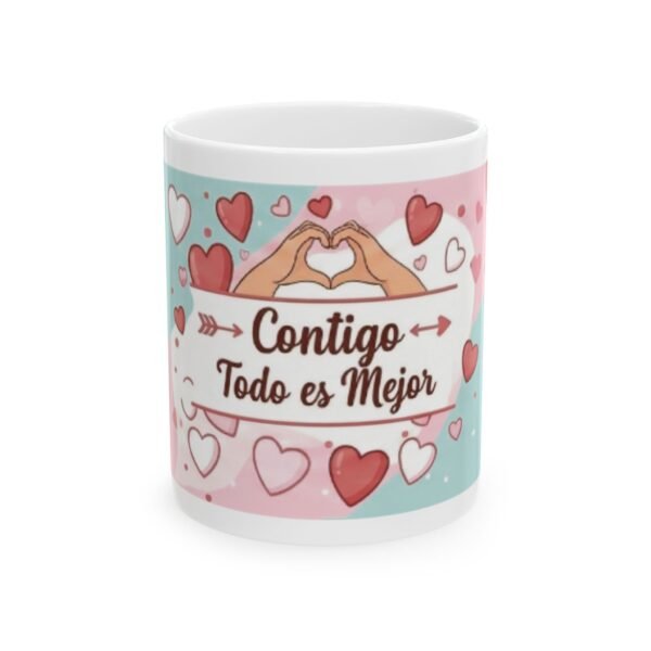 Contigo Todo es Mejor Ceramic Mug